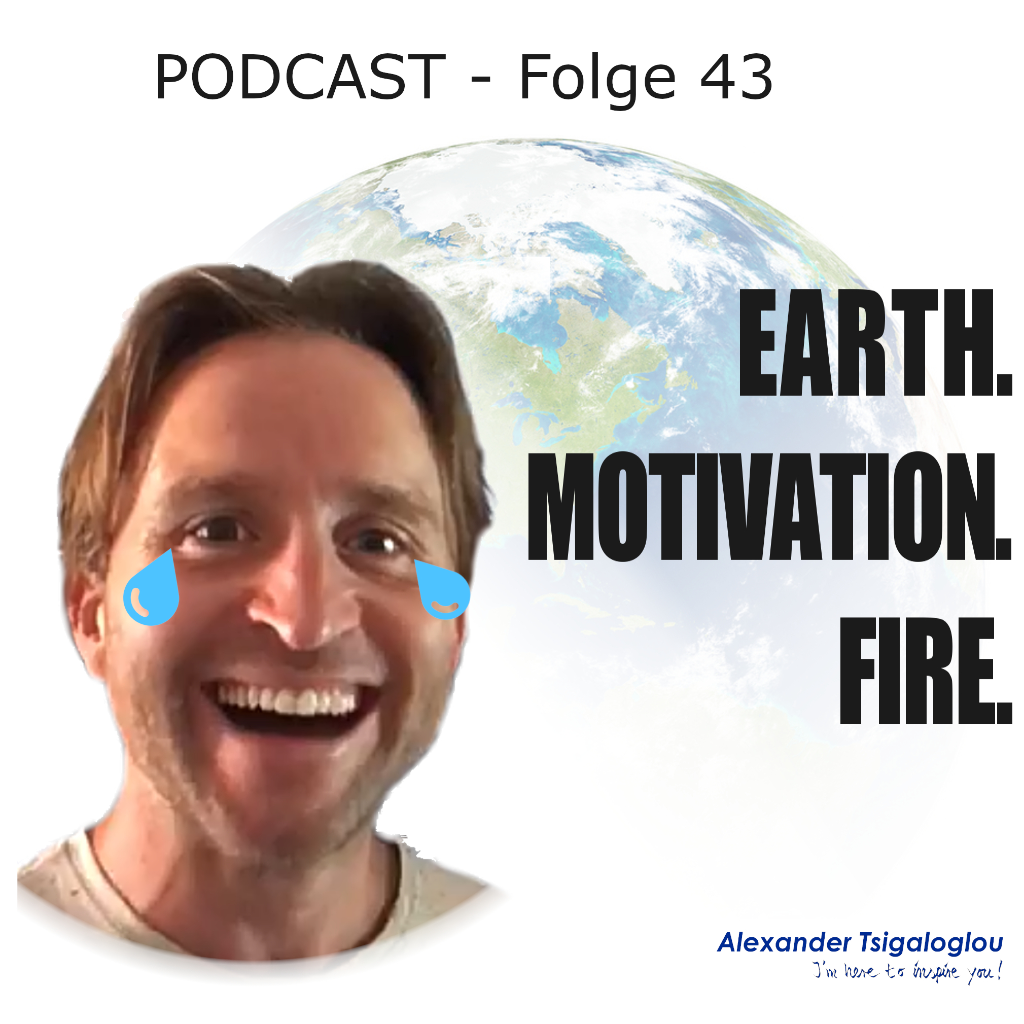 EARTH, MOTIVATION & FIRE - Podcast