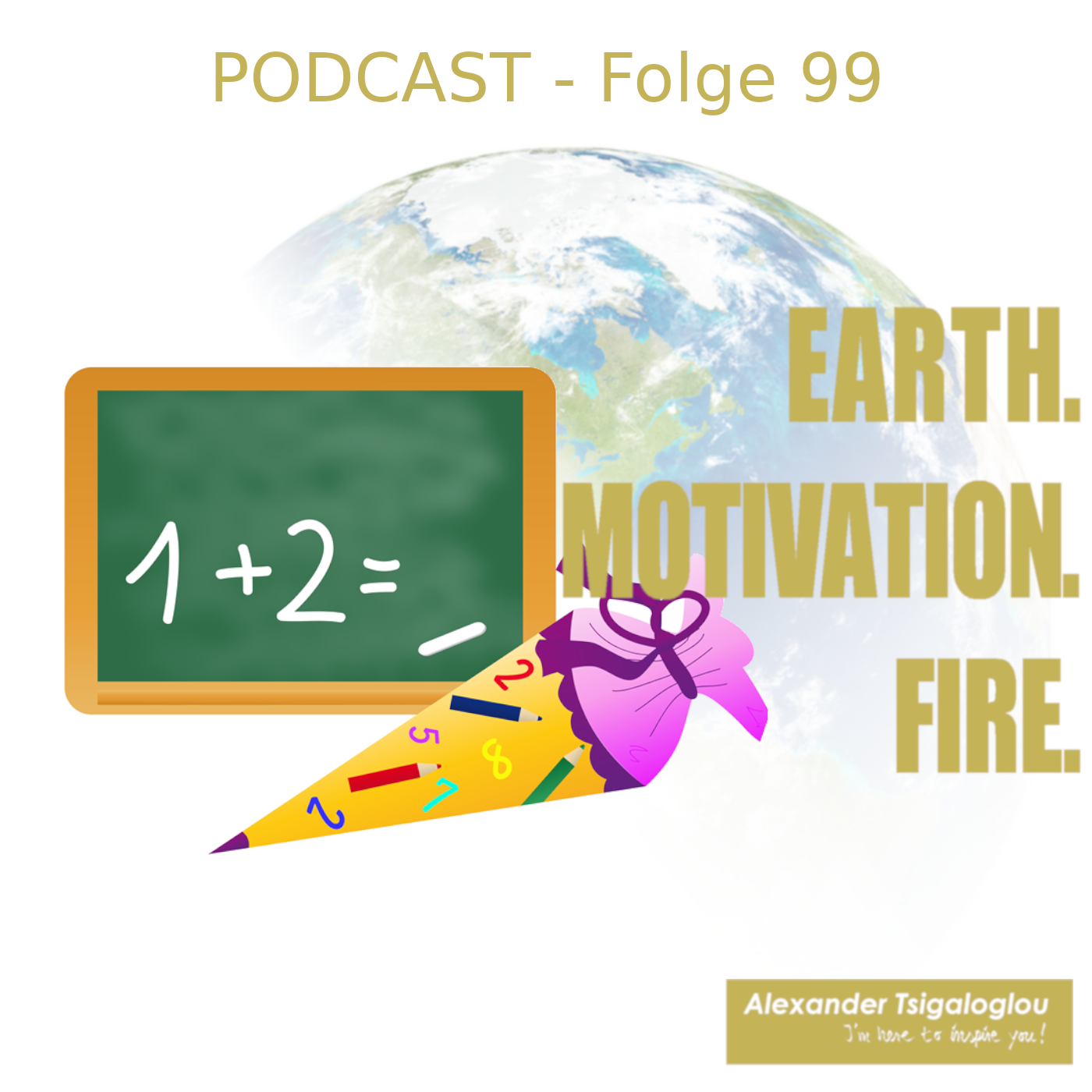 EARTH, MOTIVATION & FIRE - Podcast